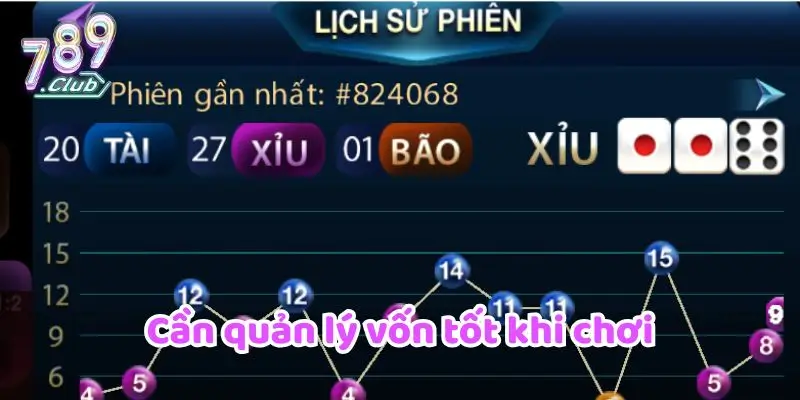 Cần quản lý vốn tốt khi chơi