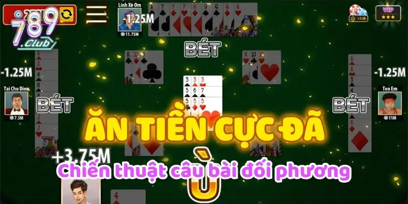 Chiến thuật câu bài đối phương