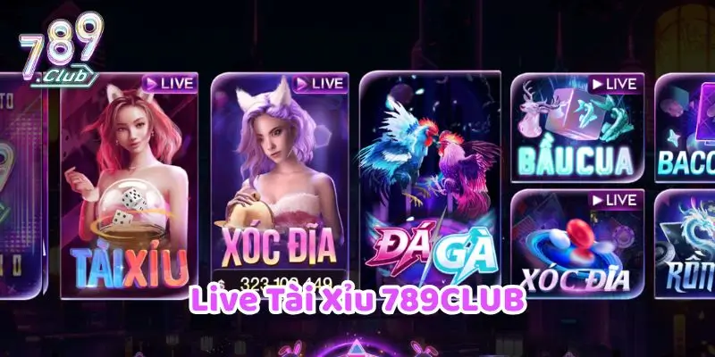 Live Tài Xỉu 789CLUB