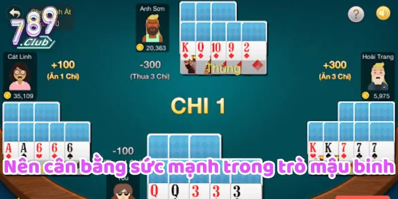 Nên cân bằng sức mạnh trong trò mậu binh
