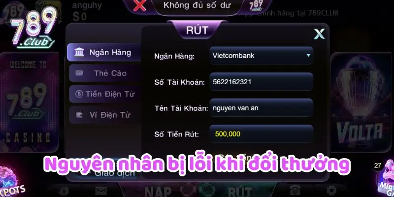 Nguyên nhân bị lỗi khi đổi thưởng