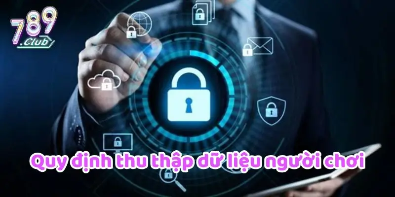 Quy định thu thập dữ liệu người chơi